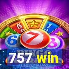 757 win